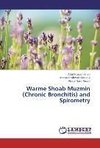 Warme Shoab Muzmin (Chronic Bronchitis) and Spirometry