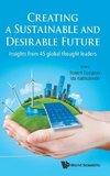 CREATING A SUSTAINABLE AND DESIRABLE FUTURE