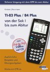 TI-83 Plus / TI-84 Plus von der Sek I bis zum Abitur