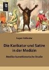 Die Karikatur und Satire in der Medizin