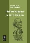 Richard Wagner in der Karikatur