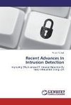 Recent Advances In Intrusion Detection