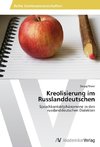 Kreolisierung im Russlanddeutschen