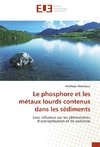 Le phosphore et les métaux lourds contenus dans les sédiments