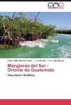 Manglares del Sur - Oriente de Guatemala