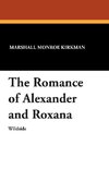 The Romance of Alexander and Roxana