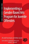 Rosenbaum, J: Implementing a Gender-Based Arts Program for J