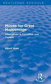 Hopes for Great Happenings (Routledge Revivals)