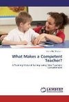 What Makes a Competent Teacher?