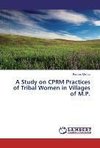 A Study on CPRM Practices of Tribal Women in Villages of M.P.