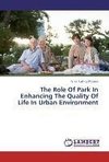 The Role Of Park In Enhancing The Quality Of Life In Urban Environment