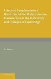 A Second Supplementary Hand-List of the Muhammadan Manuscripts in the University and Colleges of Cambridge