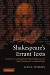 Shakespeare's Errant Texts