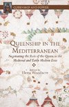 Queenship in the Mediterranean