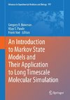 An Introduction to Markov State Models and Their Application to Long Timescale Molecular Simulation