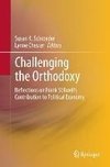 Challenging the Orthodoxy