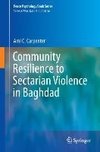 Community Resilience to Sectarian Violence in Baghdad