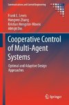 Cooperative Control of Multi-Agent Systems