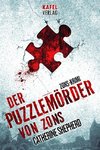 Der Puzzlemörder von Zons: Thriller