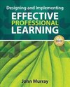 Murray, J: Designing and Implementing Effective Professional