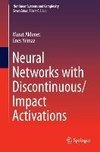 Neural Networks with Discontinuous/Impact Activations