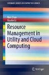 Resource Management in Utility and Cloud Computing