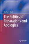 The Politics of Reparations and Apologies