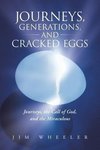 Journeys, Generations, and Cracked Eggs