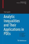 Analytic Inequalities and Their Applications in PDEs