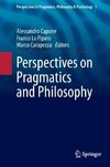 Perspectives on Pragmatics and Philosophy