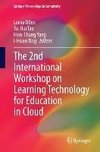 The 2nd International Workshop on Learning Technology for Education in Cloud