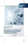 Seed Dormancy Variation   And Molecular Evolution   Of Weedy Red Rice