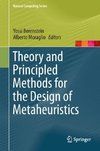 Theory and Principled Methods for the Design of Metaheuristics