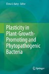 Plasticity in Plant-Growth-Promoting and Phytopathogenic Bacteria