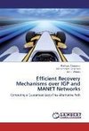 Efficient Recovery Mechanisms over IGP and MANET Networks