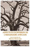 Aspects Ecocritiques de L Imaginaire Africain