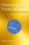 Gordon, S: Planning Your Piano Success