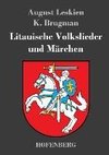 Litauische Volkslieder und Märchen