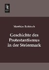 Geschichte des Protestantismus in der Steiermark