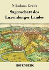 Sagenschatz des Luxemburger Landes