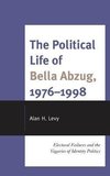 The Political Life of Bella Abzug, 1976 1998