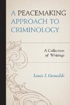 Peacemaking Approach to Criminology