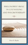 Philosophy's Role in Counseling and Psychotherapy