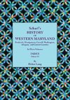 History of Western Maryland, Being a History of Frederick, Montgomery, Carroll, Washington, Allegany, and Garrett Counties. in Three Volumes. Volume I