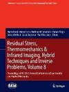 Residual Stress, Thermomechanics & Infrared Imaging, Hybrid Techniques and Inverse Problems, Volume 8