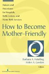 How to Become Mother-Friendly