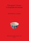 Portuguese Faience in England and Ireland