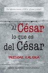 Al Cesar Lo Que Es del Cesar