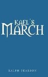 Kael's March