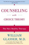 Counseling with Choice Theory